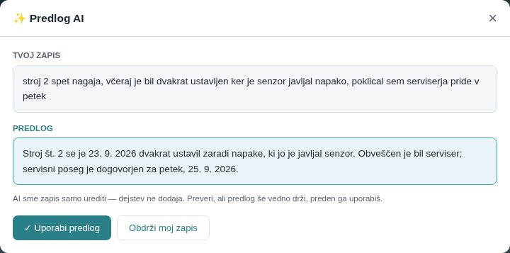 Okno Predlog AI: vaš zapis in predlog drug ob drugem; vpiše se šele s klikom ✓ Uporabi predlog (vzorčen predlog)