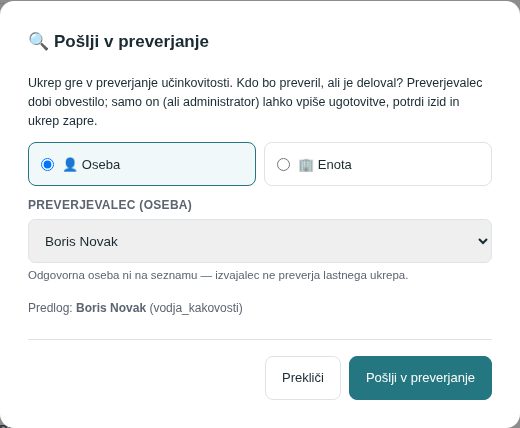 Okno Pošlji v preverjanje s predlaganim preverjevalcem Boris Novak (vodja kakovosti)