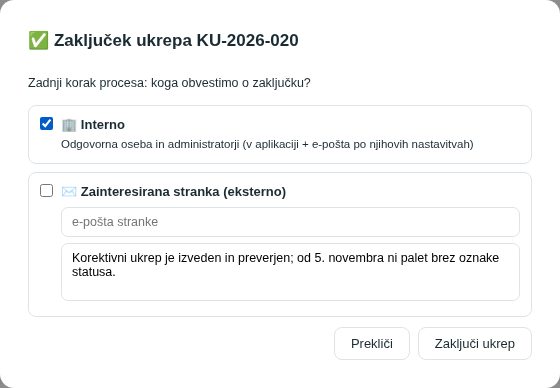 Okno Zaključek ukrepa: interno obvestilo in neobvezno obvestilo stranki