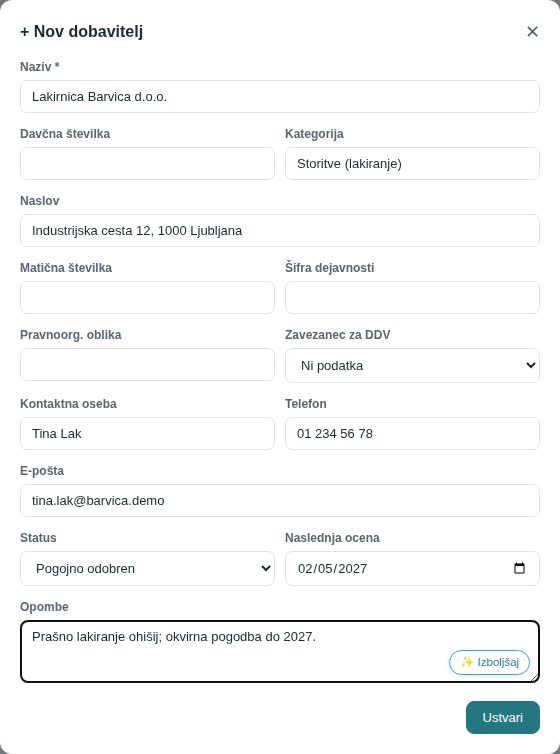 Okno Nov dobavitelj, izpolnjeno za lakirnico s statusom Pogojno odobren