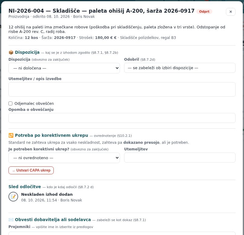Odprt zapis takoj po shranjevanju: opis, količina, šarža, strošek in prazna dispozicija; pod potrebo po ukrepu je že razdelek Sled odločitve z dogodkom »Neskladen izhod dodan«